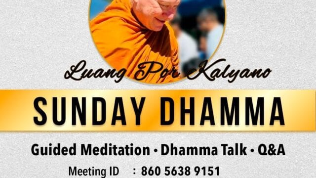 Sunday Dhamma_Ajahn Kalyano